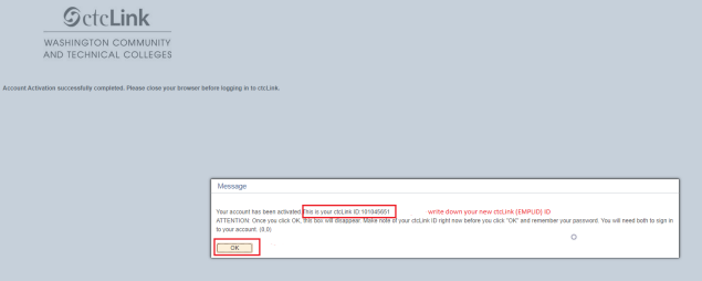 On this page, you'll see a message box that says "your account has been activated". DO NOT CLICK OK BEFORE COMPLETING THE NEXT STEP.