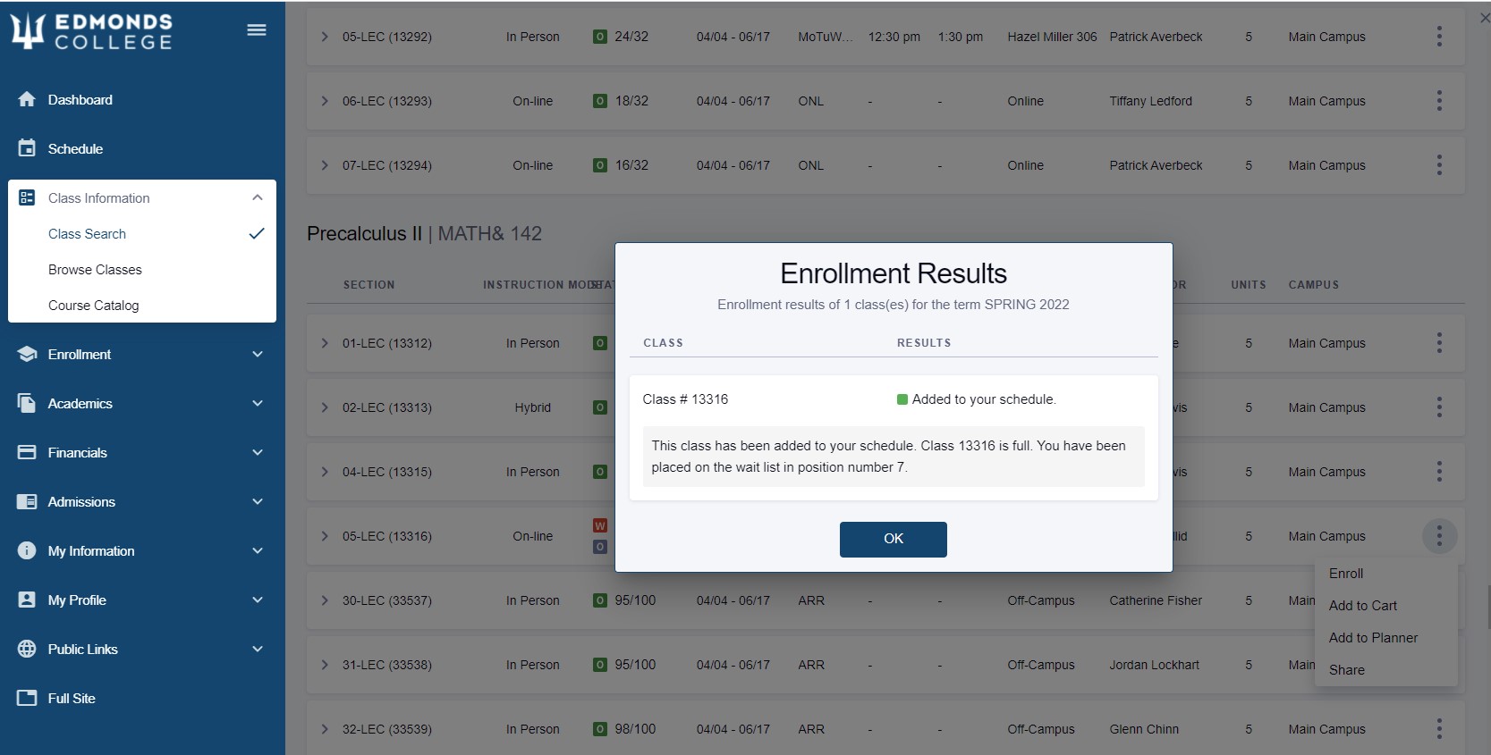 Finally, if you have successfully been added to the waitlist for this class; you'll see a confirmation that the class has been added to your schedule. If you don't see this confirmation, you'll be presented with an error message explaining why.