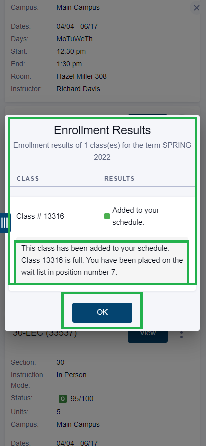 Finally, if you have successfully been added to the waitlist for this class; you'll see a confirmation that the class has been added to your schedule. If you don't see this confirmation, you'll be presented with an error message explaining why.