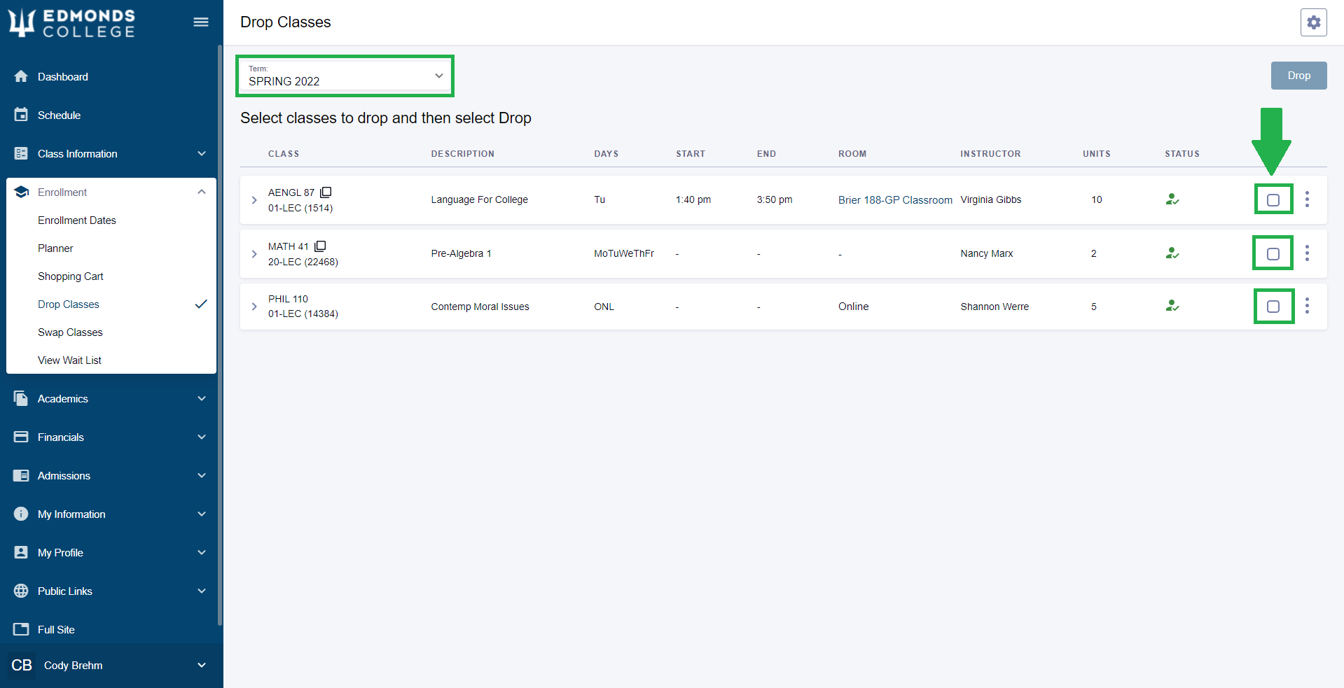 Next, select the correct quarter for the classes you're dropping. Then, use the checkboxes on the right hand side of the screen to select which classes you'd like to drop.