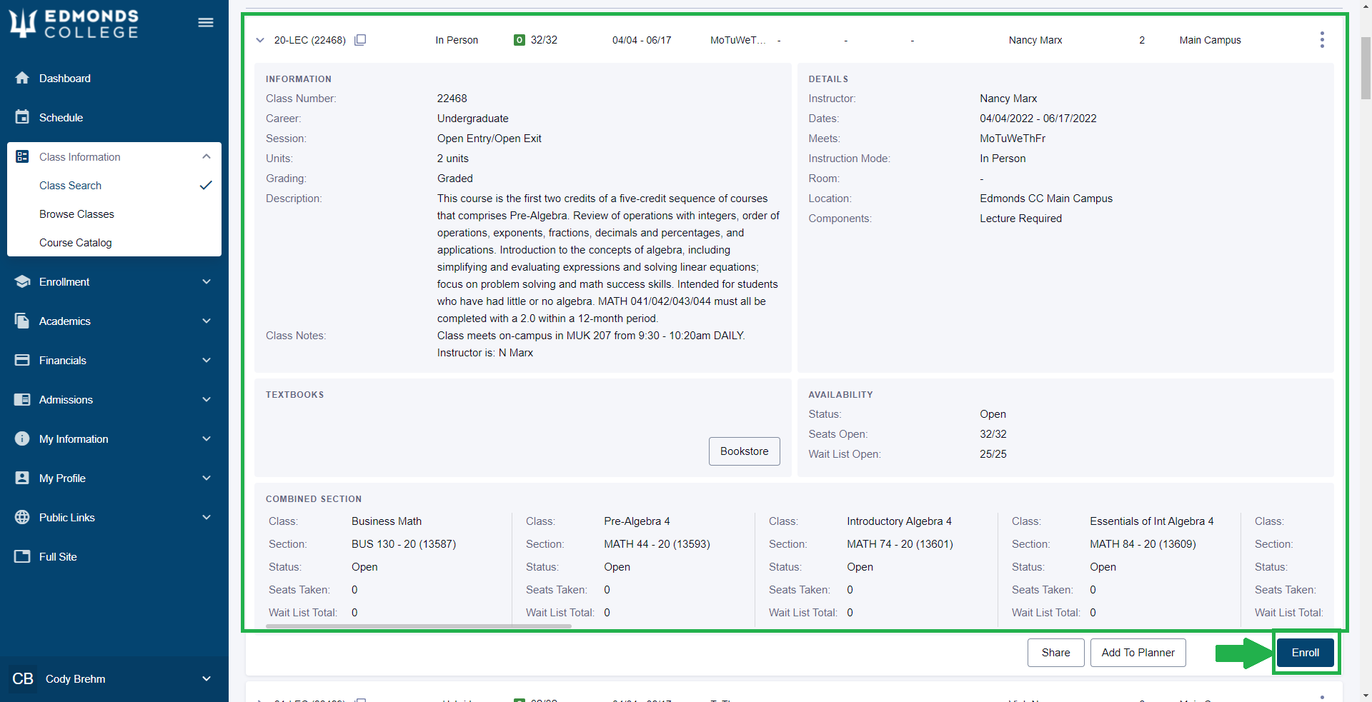 This will show all of the relevent information about that class. Once you've reviewed this information, click "Enroll".