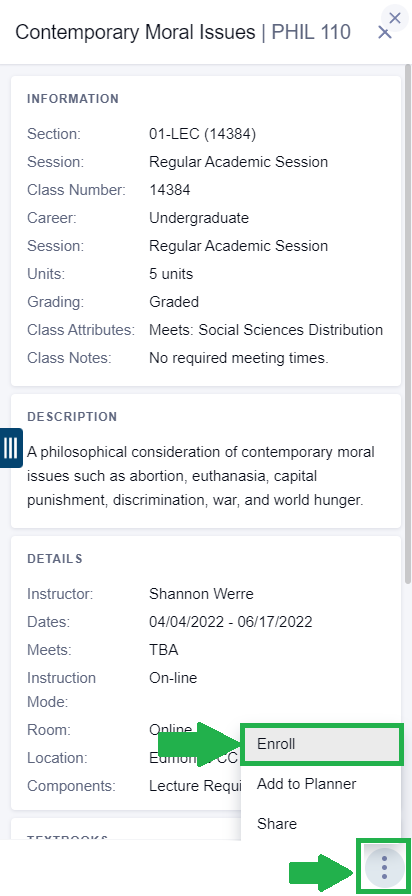 This will show all of the relevent information about that class. Once you've reviewed this information, tap the three buttons at the bottom of the page, then tap "Enroll".