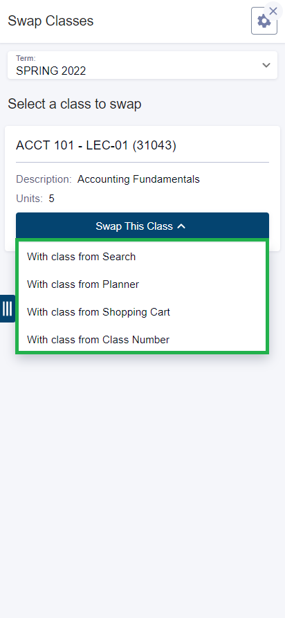 This will give you a list of options. You can either:  Swap this class by searching for a replacement. Swap this class with something that's already in your planner. Swap this class with a different class by providing the new classes Class Number.